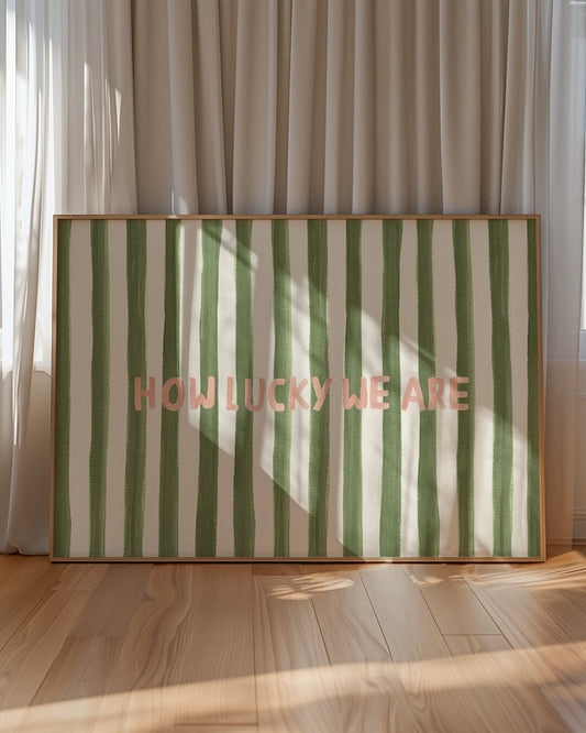 How Lucky We Are - Word Art Print Art Print Lion & The Pear 